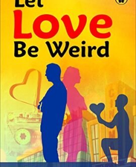Let Love Be Weird