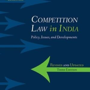 Competition Law in India: Policy, Issues, and Developments