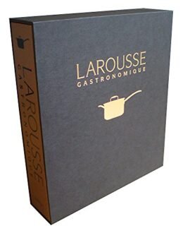 New Larousse Gastronomique
