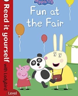 Peppa Pig: Fun at the Fair - Read it yourself with Ladybird: Level 1