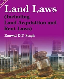 Land Laws (Including Land Acquisition and Rent Laws)