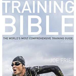 The Triathletes Training Bible: The Worlds Most Comprehensive Training Guide