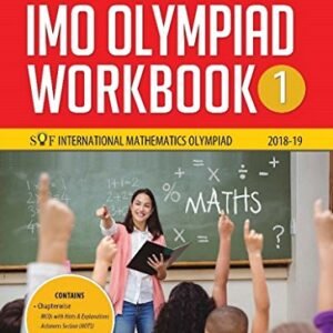 International Mathematics Olympiad Work Book (IMO) - Class 1 for 2018-19