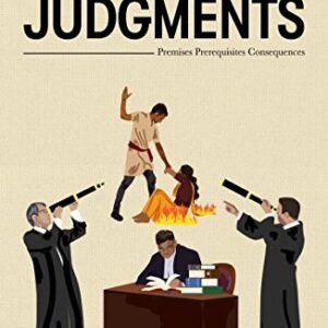 Courts and Their Judgments: Premises, Prerequisites, Consequences