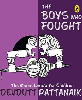 The Boys Who Fought: The Mahabharata for Children