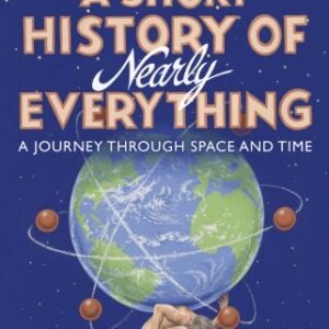 A Short History of Nearly Everything (Re-issue) (Bryson)