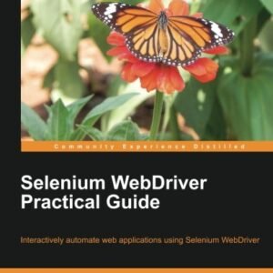 Selenium Web Driver Practical Guide