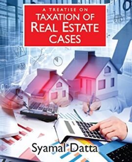 A Treatise On Taxation Of Real Estate Cases