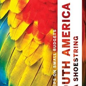Lonely Planet South America on a Shoestring (Travel Guide)