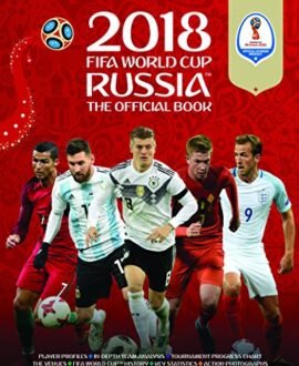 2018 FIFA World Cup Russia (TM) The Official Book (World Cup Russia 2018)