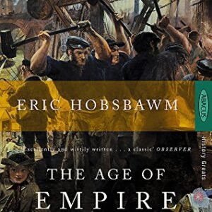 The Age Of Empire: 1875-1914 (History Greats)