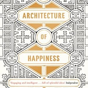 The Architecture of Happiness