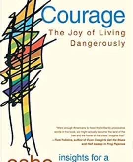 Courage: The Joy of Living Dangerously (Osho Insights for a New Way of Living)