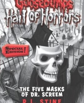 Goosebumps Hall of Horrors #3: The Five Masks of Dr. Screem: Special Edition