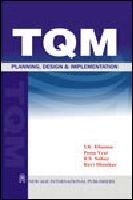 Total Quality Management: Planning Design and Implementation