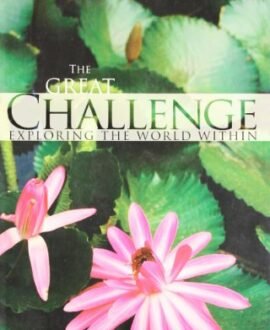The Great Challenge : Exploring the World within
