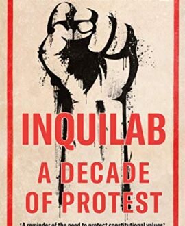 Inquilab: A Decade of Protest