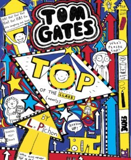 Tom Gates #9: Top of the Class
