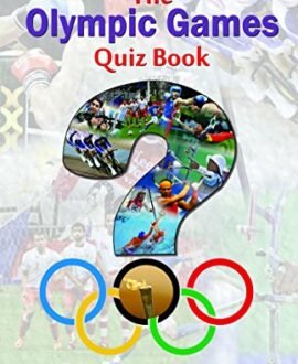 The Olympic Games Quiz Book