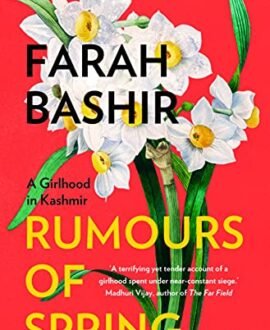 Rumours of Spring: A Girlhood in Kashmir (Hardcover)