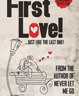 First Love!...Just Like the Last One!