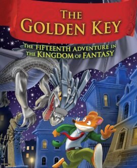 The Golden Key (Geronimo Stilton and the Kingdom of Fantasy #15)