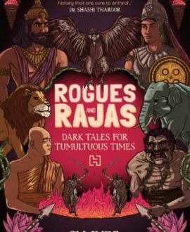 Rogues and Rajas: Dark Tales for Tumultuous Times