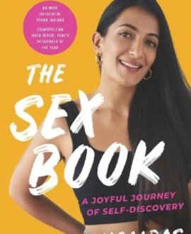 The Sex Book : A Joyful Journey of Self-Discovery